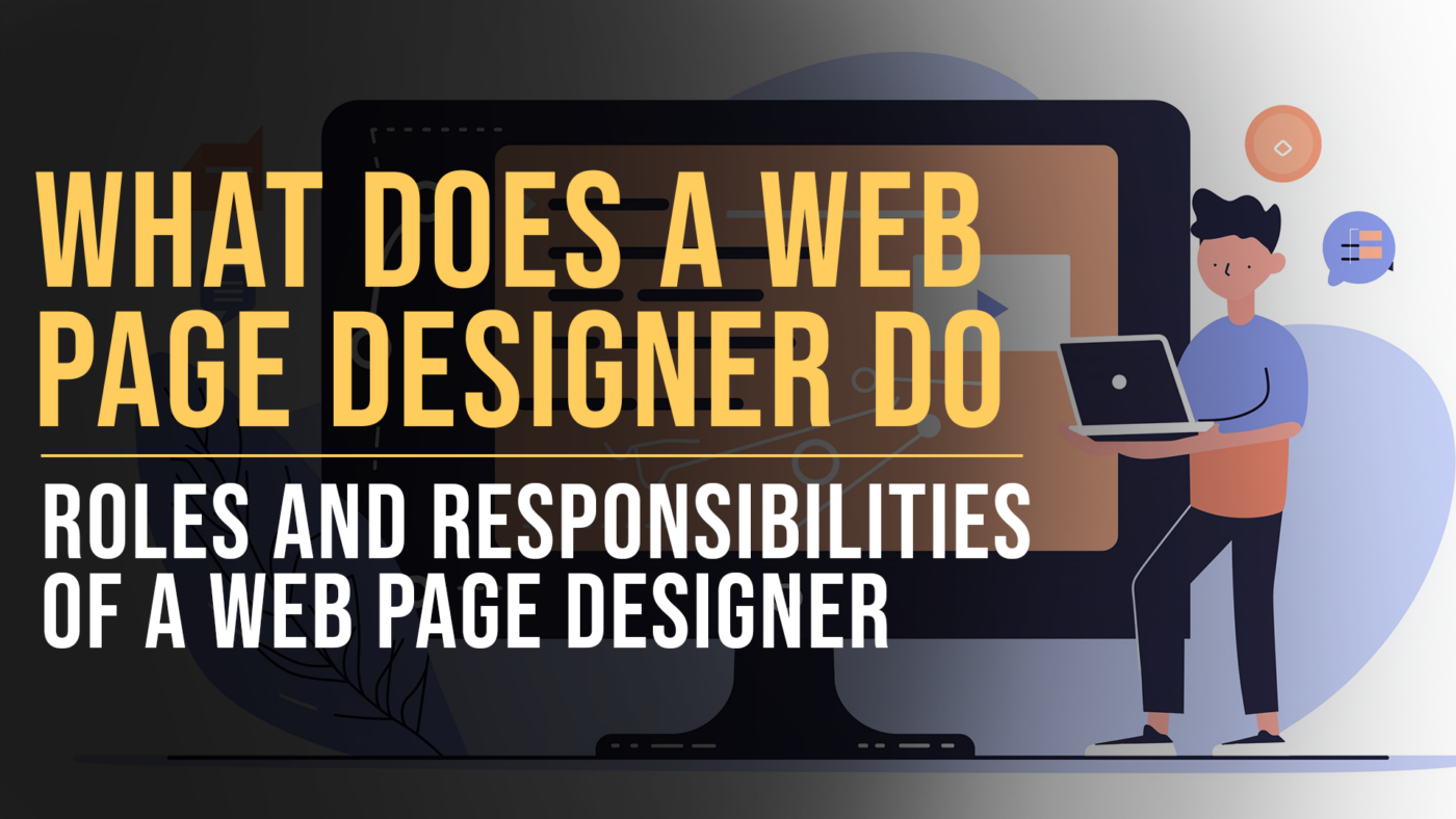 What Does a Web Page Designer Do? Roles and Responsibilities 32 What a web page designer does featured blog image - Slade Marketing