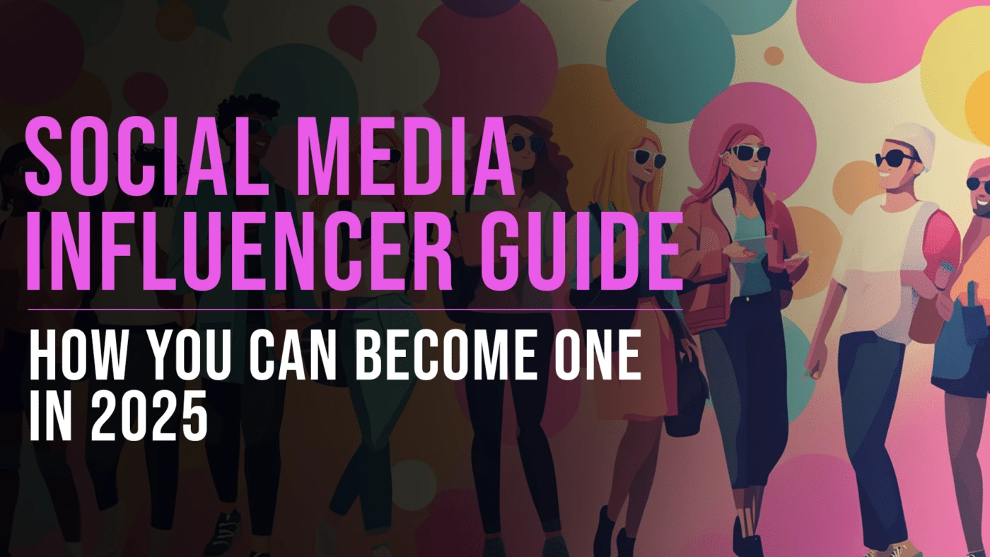 How to Become a Social Media Influencer 34 Social Media Influencer Guide Featured blog image