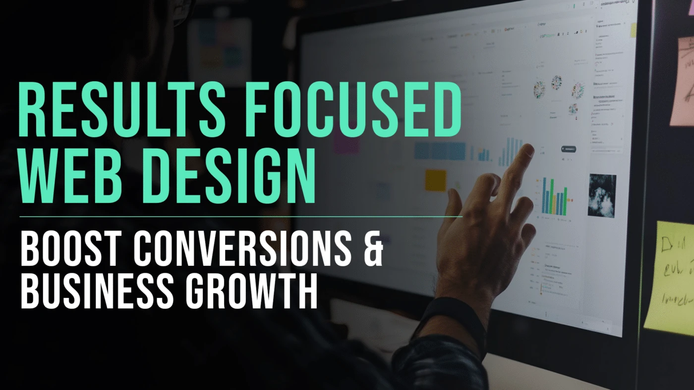 What is Results-Focused Web Design: Definition and More 38 Results focused web design for conversions and business growth