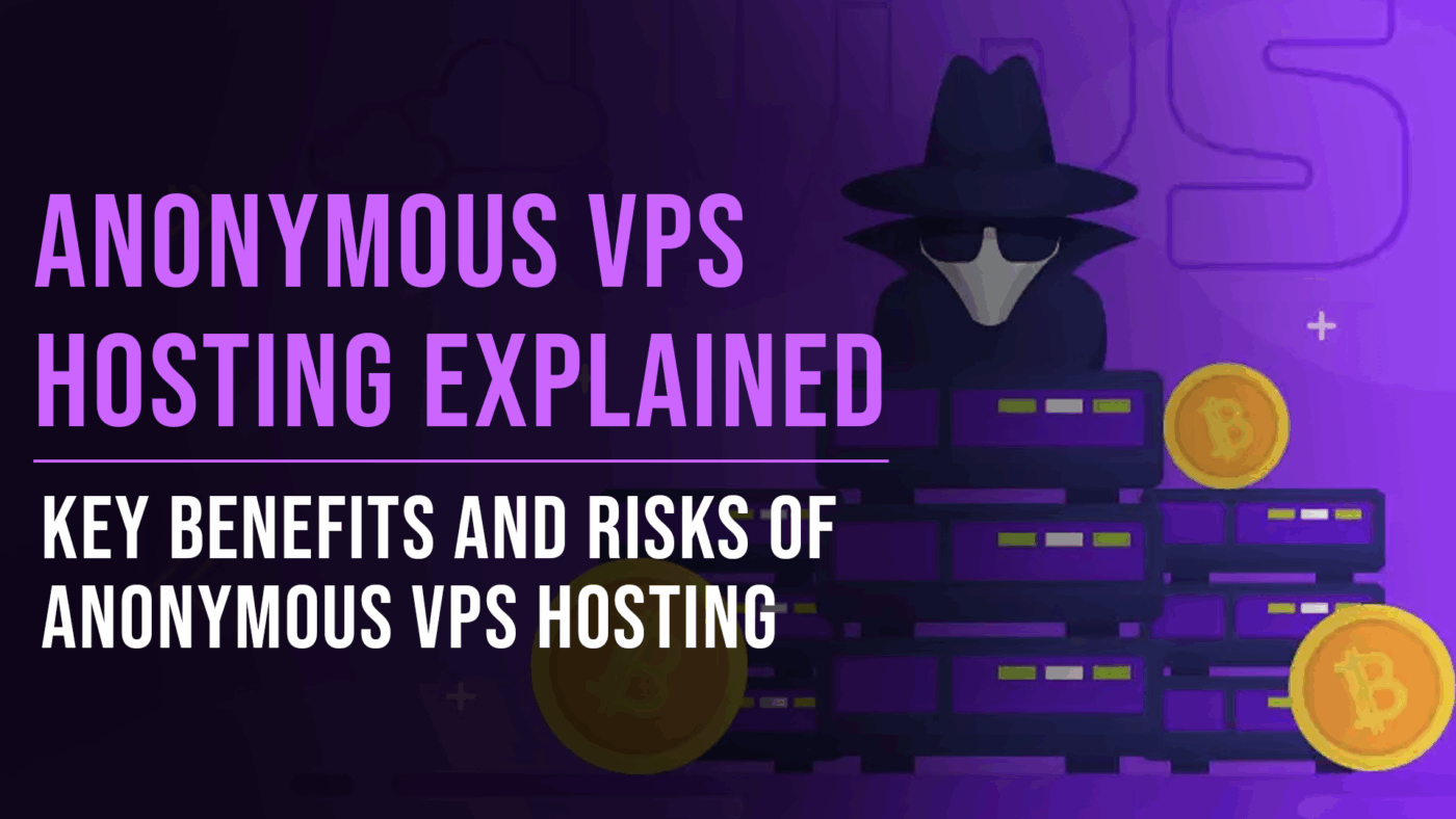 Anonymous VPS Hosting Explained - Slade Marketing