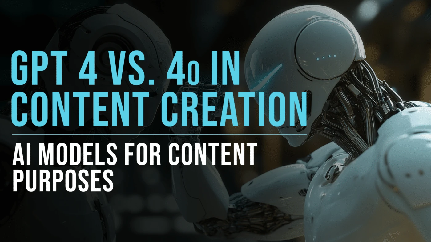 ChatGPT 4o as a Content Creation Tool - GPT 4 vs 4o 27 ChatGPT-4 VS. 4i In Content Creation featured blog image