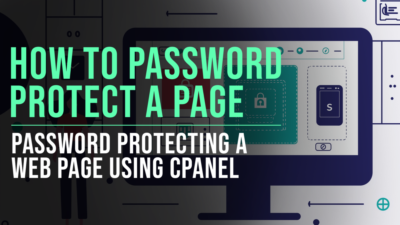 How to password protect a page using cPanel featured blog image - Slade Marketing