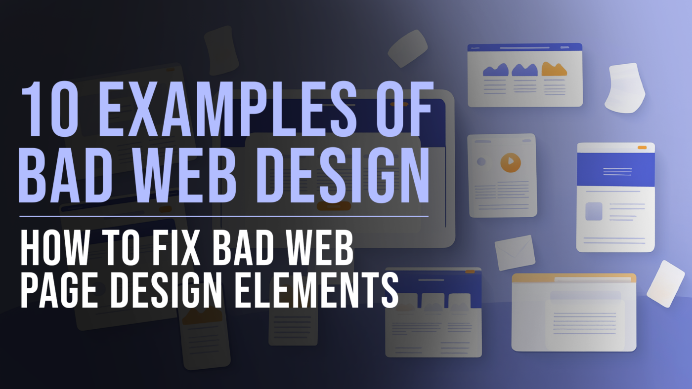 10 Examples of Bad Web Page Design and How to Improve Them 26 Bad web page examples featured blog image