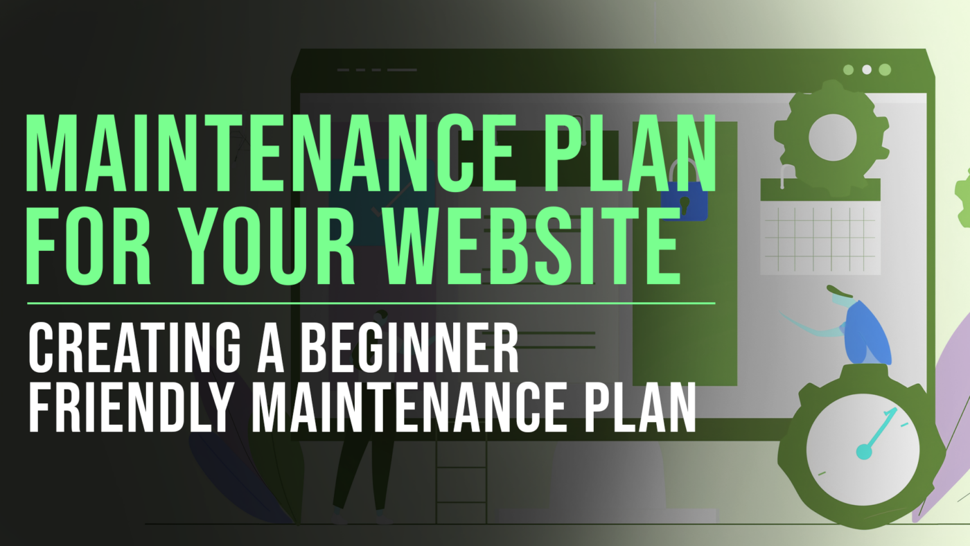 Beginner-Friendly Maintenance Plan for Your Website 15 Website Maintenance Plan Featured Blog Image - Slade Marketing