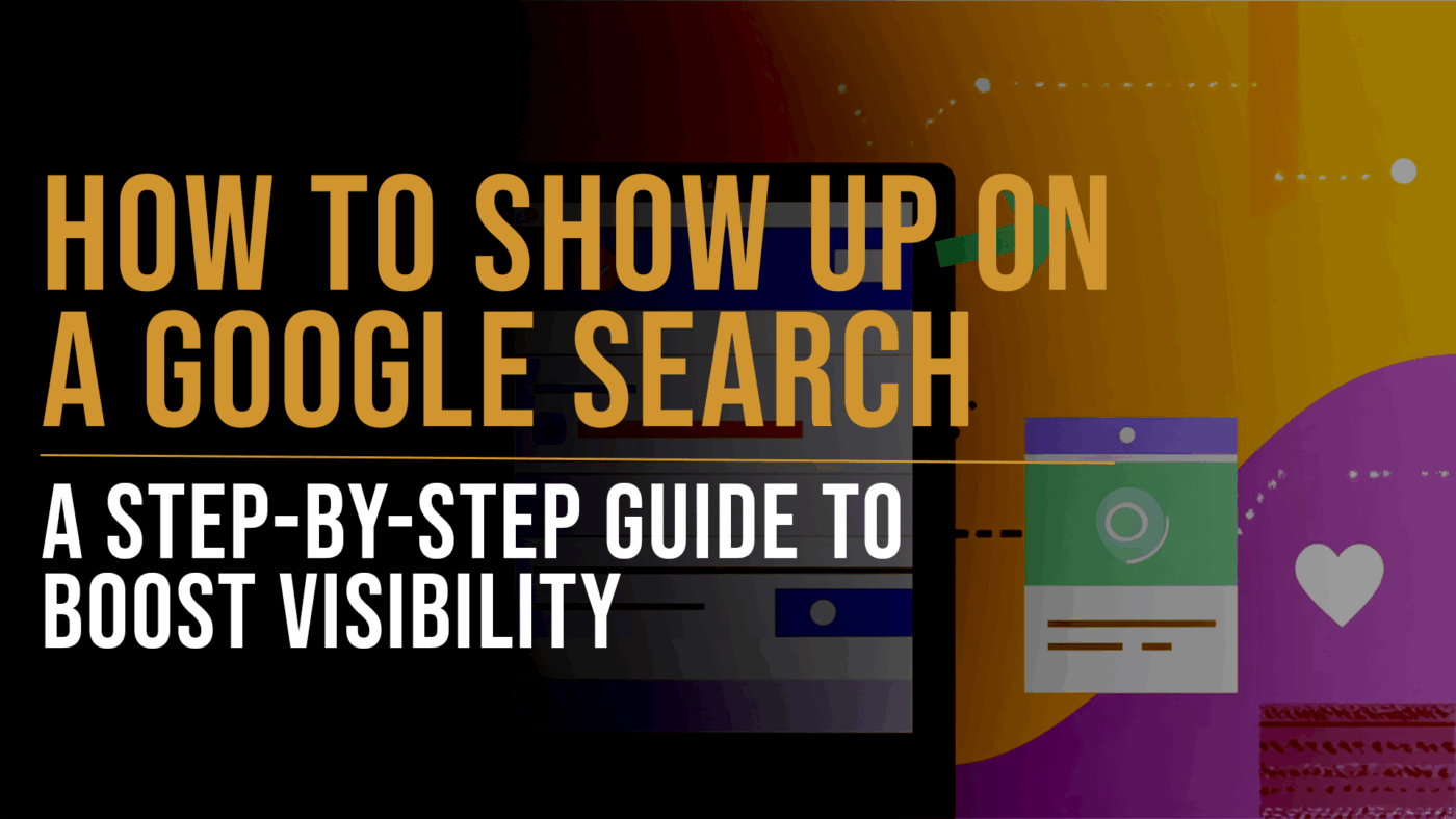 How to Show Up on a Google Search - Slade Marketing