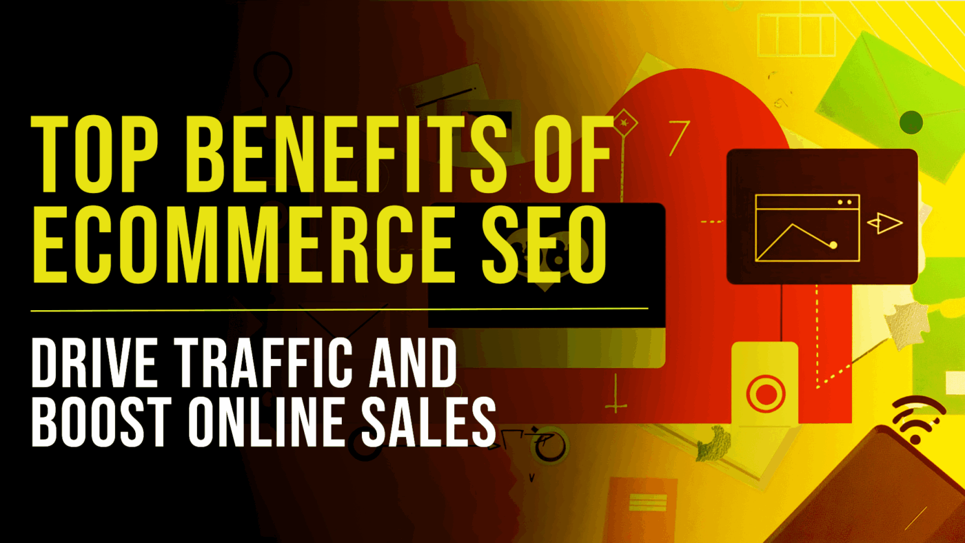 Top Benefits of eCommerce SEO - Slade Marketing