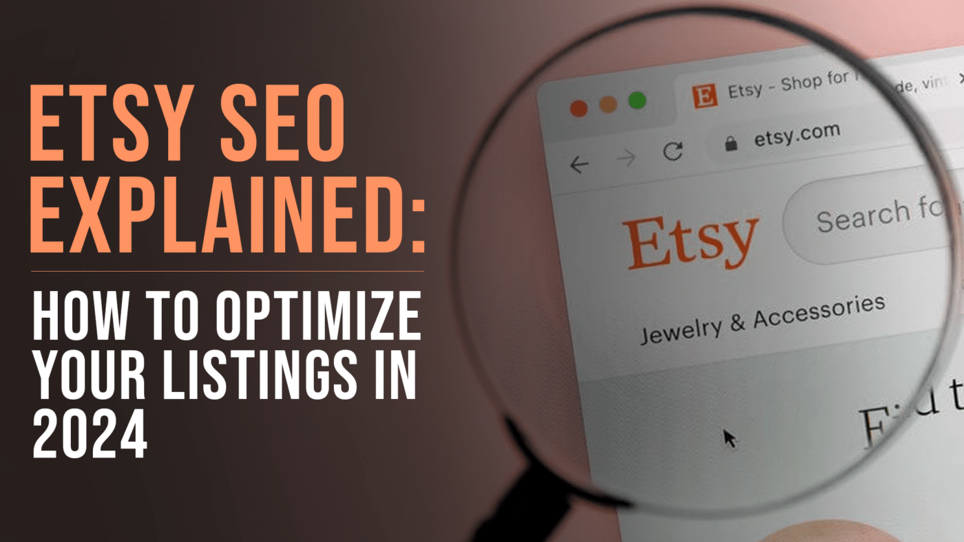 Etsy SEO Explained