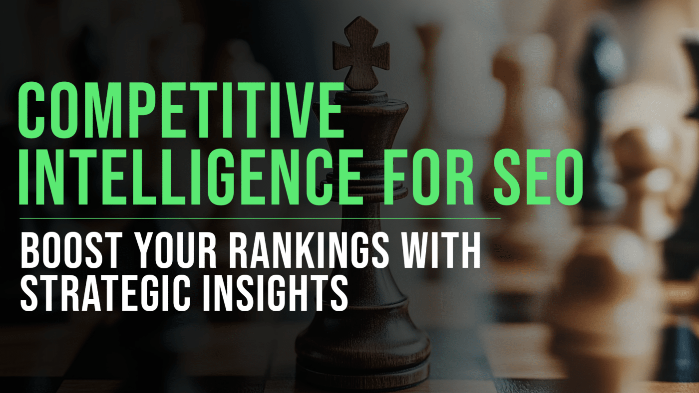 Competitive Intelligence for SEO