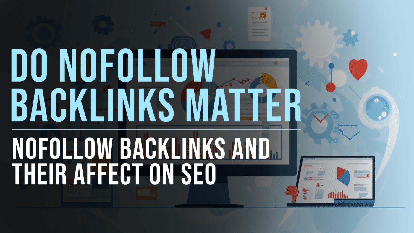 Do NoFollow backlinks matter for SEO --ar 16:9