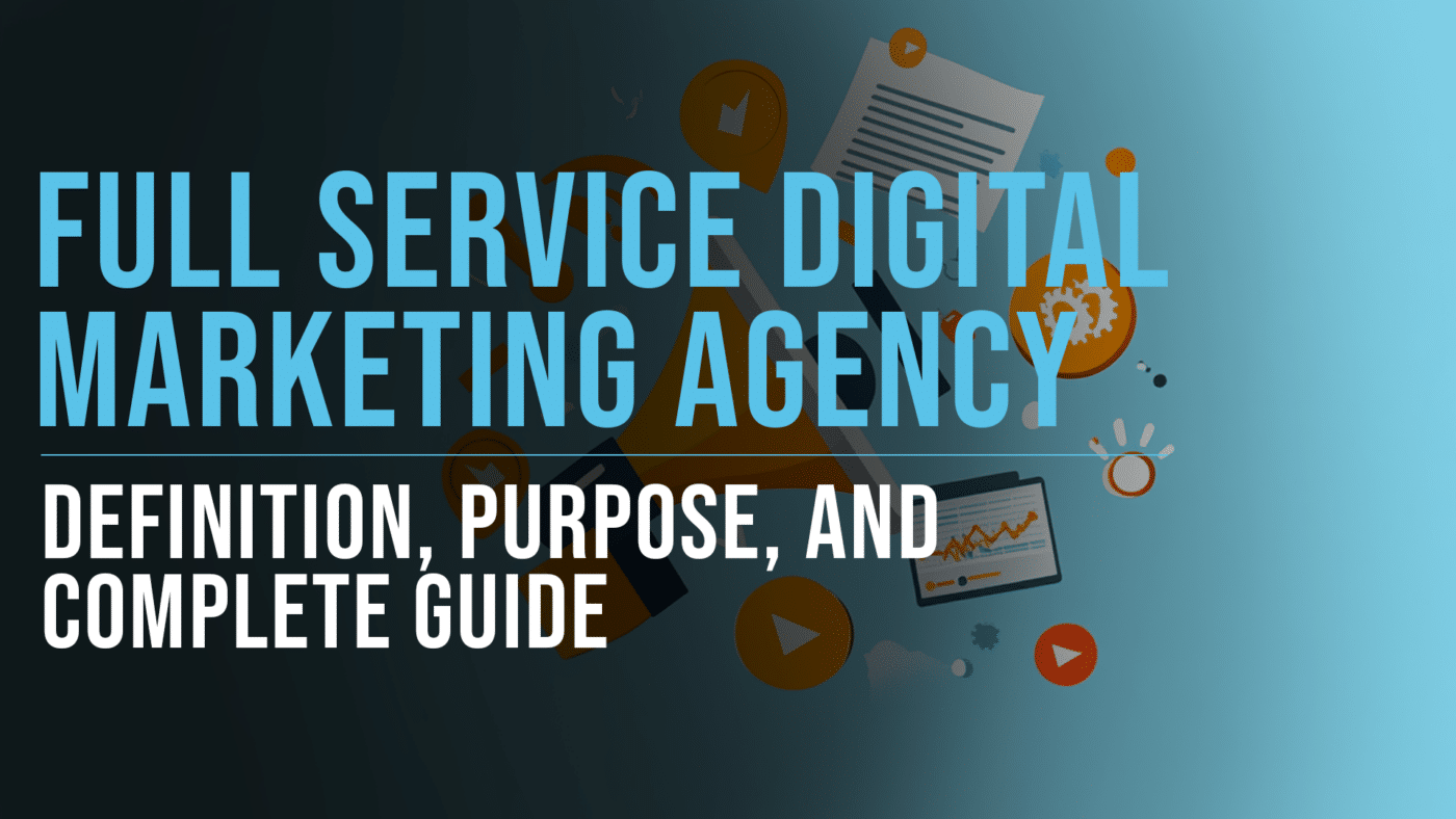 Full Service Digital Marketing Agency featured blog image