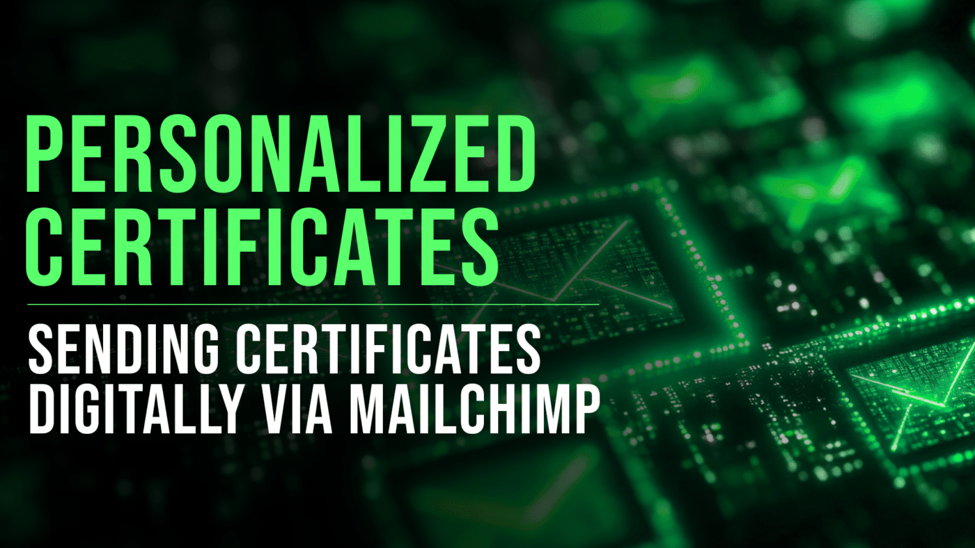 Sending Personalized Certificates with Mailchimp featured blog image
