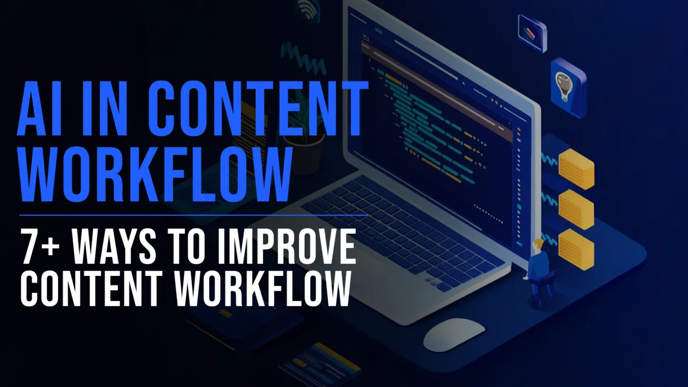 Learn how AI can be used in content workflow featured blog image