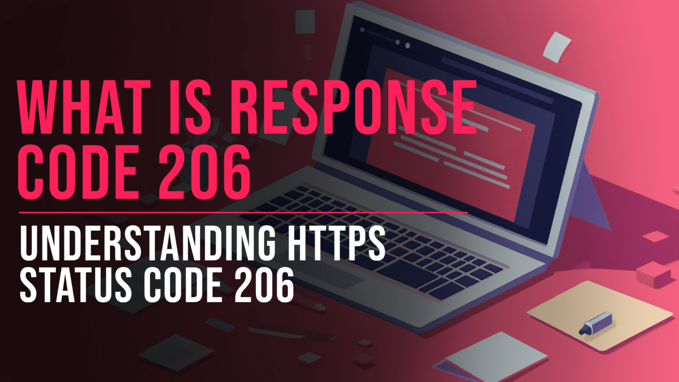Understanding HTTPS status code 206 - Slade Marketing