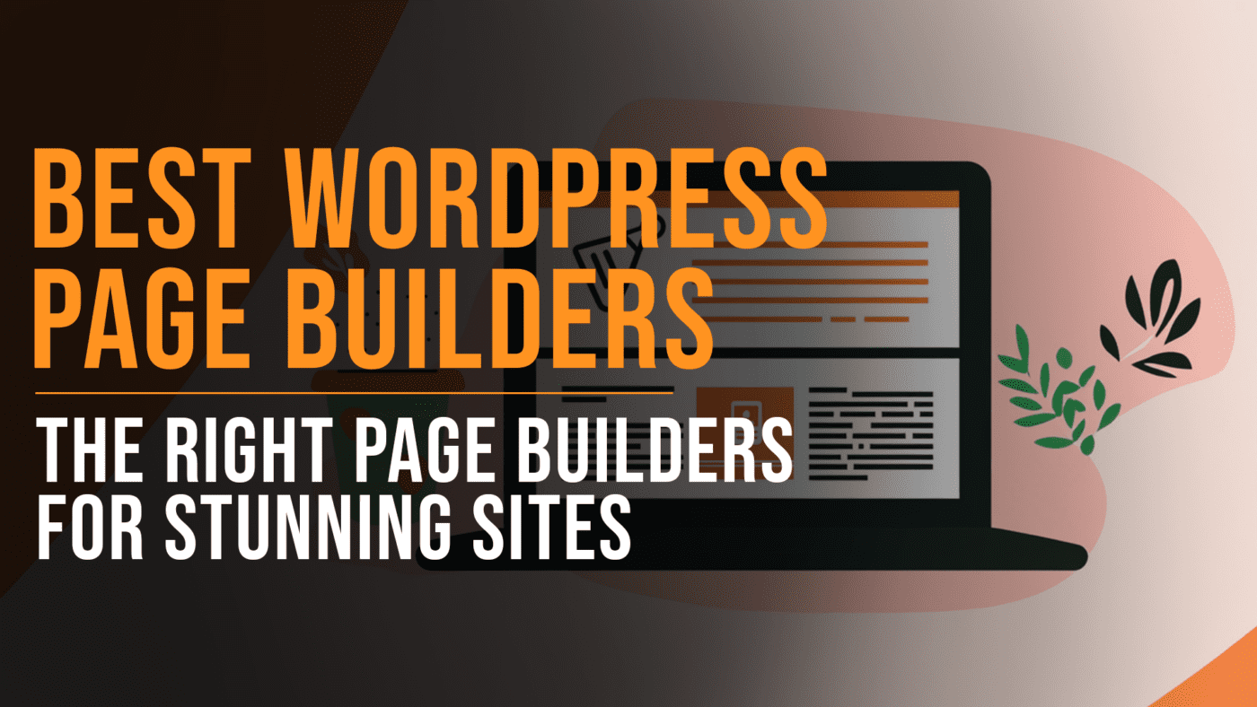 Best WordPress page builders featured blog image - Slade Marketing