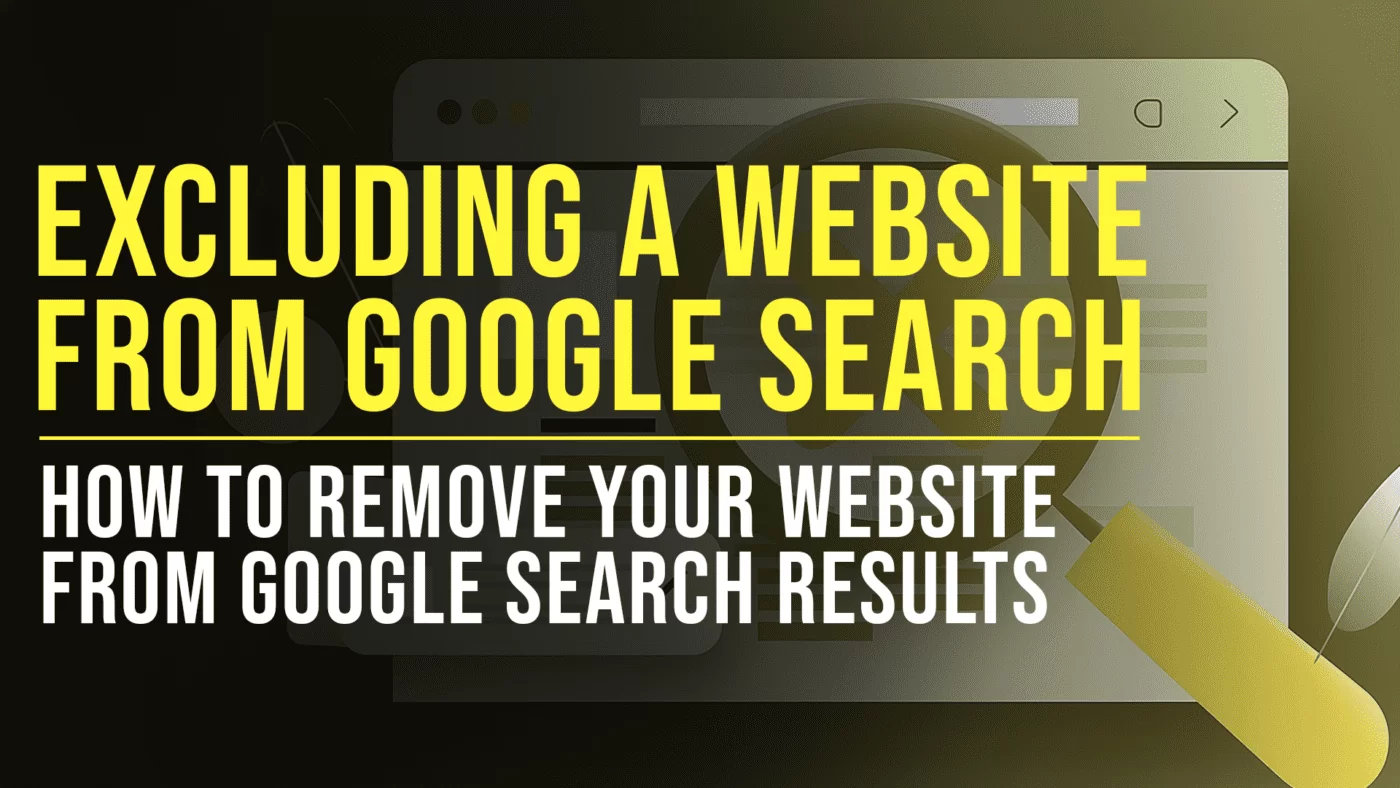 How to Exclude a Website from Google Search Results 42 Excluding a website from Google Search Results featured blog image - Slade Marketing