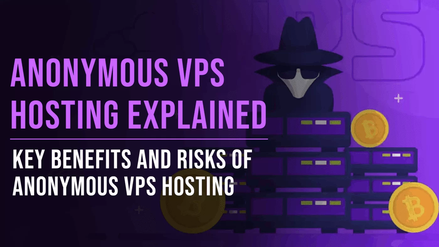 Anonymous VPS Explained: Key Benefits and Risks of Anonymous VPS Hosting 13 Anonymous VPS Hosting Explained - Slade Marketing